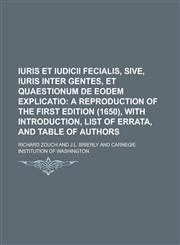 Iuris et iudicii fecialis, sive, iuris inter gentes, et quaestionum de eodem explicatio,1236809262,9781236809261