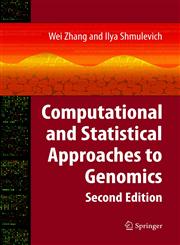 Computational and Statistical Approaches to Genomics,0387262873,9780387262871