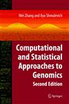 Computational and Statistical Approaches to Genomics,0387262873,9780387262871