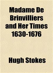 Madame de Brinvilliers and Her Times 1630-1676,1154775615,9781154775617