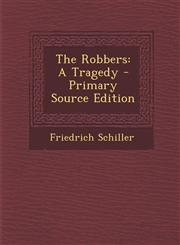 Robbers A Tragedy,1289424160,9781289424169