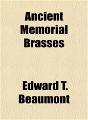 Ancient Memorial Brasses,1151471313,9781151471314