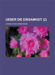 Ueber Die Einsamkeit (2 ),1231074523,9781231074527