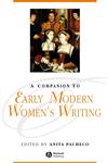 A Companion to Early Modern Women's Writing,1405176113,9781405176118