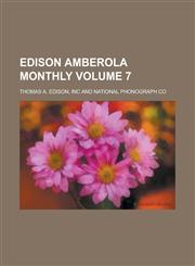 Edison Amberola Monthly Volume 7,1234236931,9781234236939