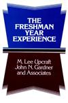 The Freshman Year Experience Helping Students Survive and Succeed in College,1555421474,9781555421472