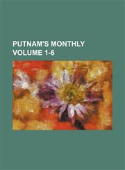 Putnam's monthly Volume 1-6,1231281804,9781231281802