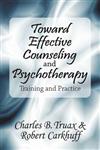 Toward Effective Counseling and Psychotherapy Training and Practice,0202309886,9780202309880