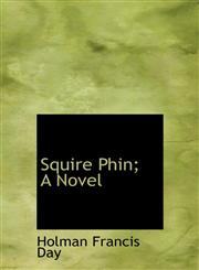 Squire Phin; A Novel,1117136264,9781117136264