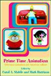 Prime Time Animation Television Animation and American Culture,0415283264,9780415283267