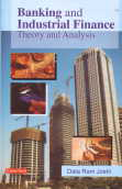 Banking and Industrial Finance Theory and Analysis,817884527X,9788178845272