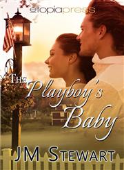 The Playboy's Baby,193919427X,9781939194275