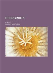 Deerbrook (Volume 2); a novel,1151082805,9781151082800