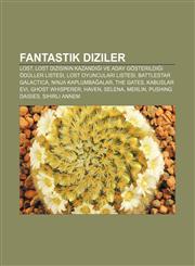 Fantastik diziler Lost, Lost dizisinin kazandığı ve aday gösterildiği ödüller listesi, Lost oyuncuları listesi, Battlestar Galactica,1232949574,9781232949572