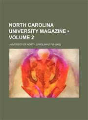 North Carolina University magazine (Volume 2),1154324532,9781154324532