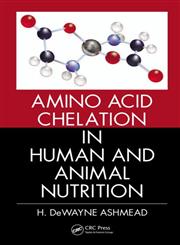 Amino Acid Chelation in Human and Animal Nutrition,1439897670,9781439897676