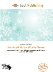 Illuminati Motor Works Seven,6200848211,9786200848215