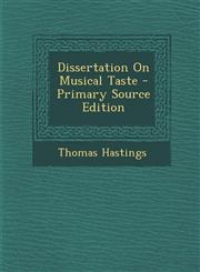 Dissertation on Musical Taste - Primary Source Edition,1293520276,9781293520277