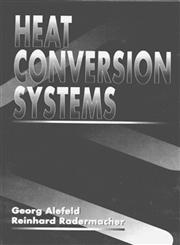 Heat Conversion Systems,0849389283,9780849389283