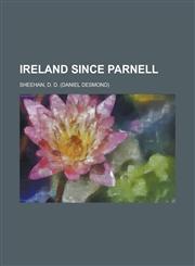 Ireland Since Parnell,1443236349,9781443236348