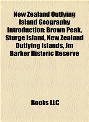 New Zealand Outlying Island Geography Introduction Brown Peak, Sturge Island, New Zealand Outlying Islands, Jm Barker Historic Reserve,1157168027,9781157168027
