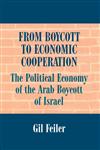 From Boycott to Economic Cooperation,0714648663,9780714648668