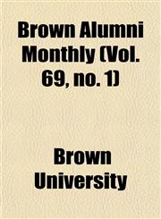 Brown Alumni Monthly (Vol. 69, no. 1),1153576473,9781153576475