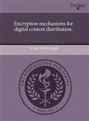 Encryption mechanisms for digital content distribution.,1243671270,9781243671271