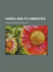 Dining and its amenities,1150000996,9781150000997