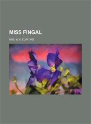 Miss Fingal,1151214329,9781151214324