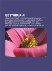 Bestuburiai Apvaliosios kirmėlės, Duobagyviai, Dygiaodžiai, Moliuskai, Nariuotakojai, Plokščiosios kirmėlės, Šukuočiai, Žieduotosios kirmėlės,1232976369,9781232976363