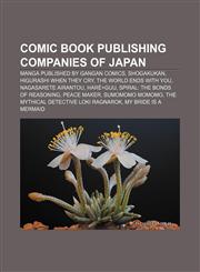 Comic book publishing companies of Japan Manga published by Gangan Comics, Shogakukan, Higurashi When They Cry, The World Ends with You,1157803865,9781157803867