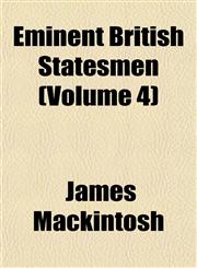 Eminent British Statesmen (Volume 4),1152531816,9781152531819