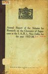 Annual Report of the Scheme for Research on the Chemistry of Sugarcane at the I.A.R.I., New Delhi, for the year - 1937-38 and 1938-39