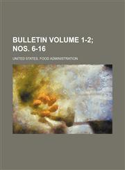 Bulletin Volume 1-2; Nos. 6-16,1236411714,9781236411716