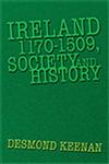 Ireland 1170-1509, Society and History,1453584315,9781453584316