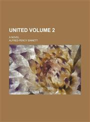 United Volume 2; a novel,1154114457,9781154114454