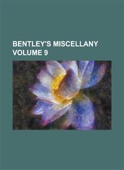 Bentley's miscellany Volume 9,1236899962,9781236899965