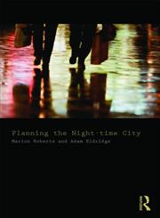Planning the Night-Time City,0415436184,9780415436182