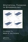 Statistical Thinking in Epidemiology,1420099914,9781420099911