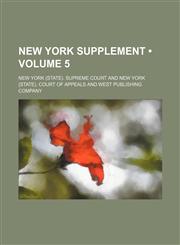 New York Supplement (Volume 5),1234966999,9781234966997