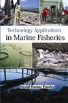Technology Applications in Marine Fisheries,9381617074,9789381617076