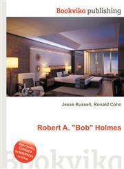 Robert A. Bob Holmes,5511588342,9785511588346