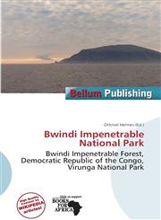 Bwindi Impenetrable National Park,6138251601,9786138251606