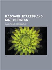 Baggage, Express and Mail Business,1234161567,9781234161569