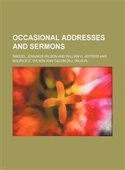 Occasional Addresses and Sermons,1458834042,9781458834041