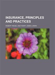 Insurance, principles and practices,1152338137,9781152338135