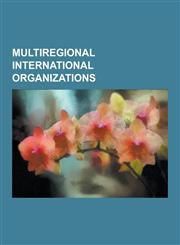 Multiregional International Organizations Apec Peru 2008, Asia-Pacific Economic Cooperation, Basel Action Network, Blue Army of Our Lady of Fatima, C,1230619445,9781230619446