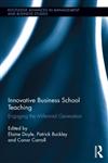 Innovative Business School Teaching Engaging the Millennial Generation,0415533996,9780415533997