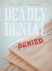 Deadly Denial,1440168377,9781440168376